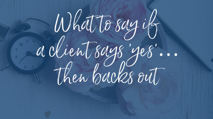 (Video) What to say if a client says ‘yes’…then backs out of coaching with you