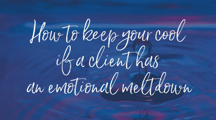 (Video) How to keep your cool if a coaching client has an emotional meltdown