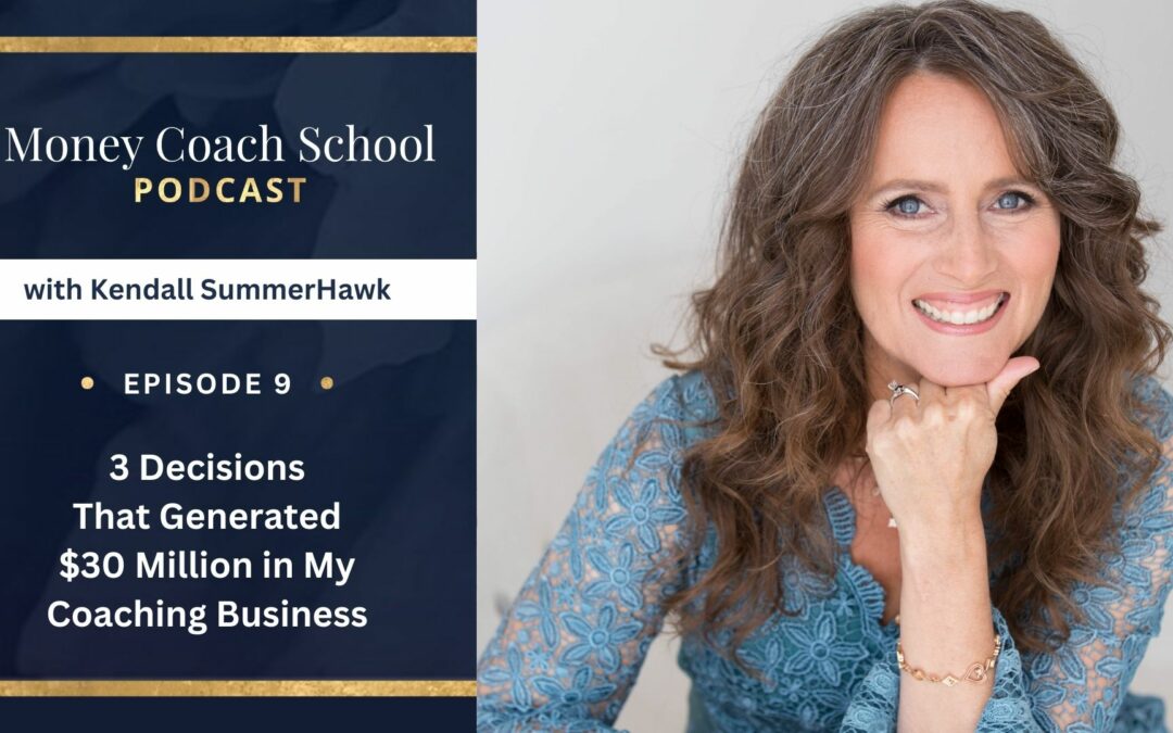 (PODCAST EPISODE #9) 3 Decisions That Generated $30 Million in My Coaching Business