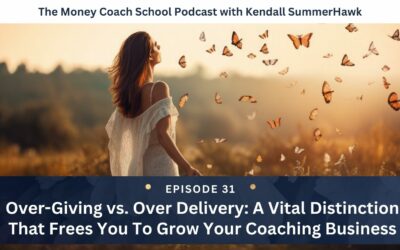 Over-Giving vs. Over Delivery: A Vital Distinction That Frees You To Grow Your Coaching Business