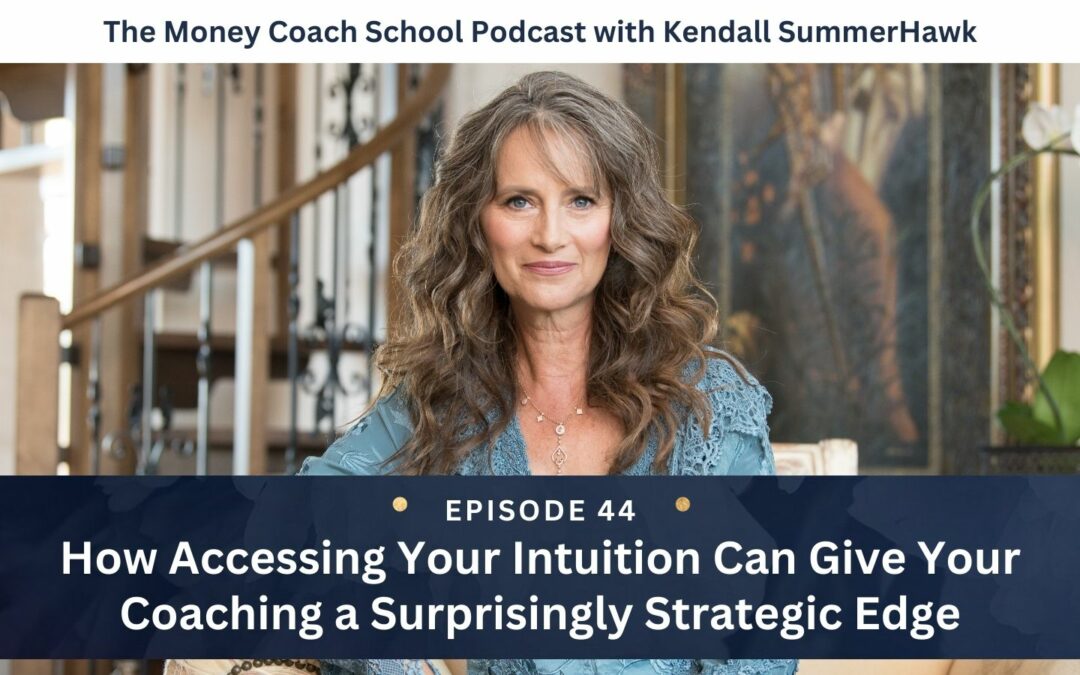 How Accessing Your Intuition Can Give Your Coaching A Surprisingly Strategic Edge