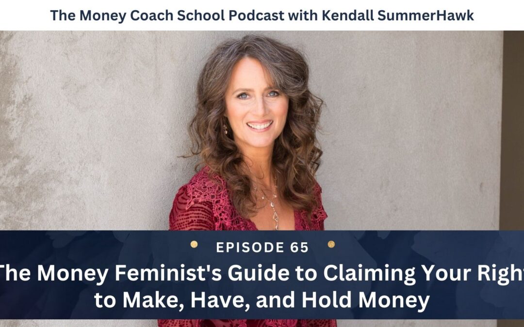 The Money Feminist’s Guide to Claiming Your Right to Make, Have, and Hold Money