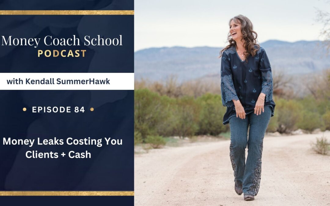 6 Money Leaks Costing You Clients + Cash