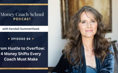 From Hustle to Overflow: 4 Money Shifts Every Coach Must Make